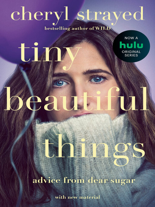 Title details for Tiny Beautiful Things by Cheryl Strayed - Available